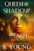 Queen of Shadow and Ash
